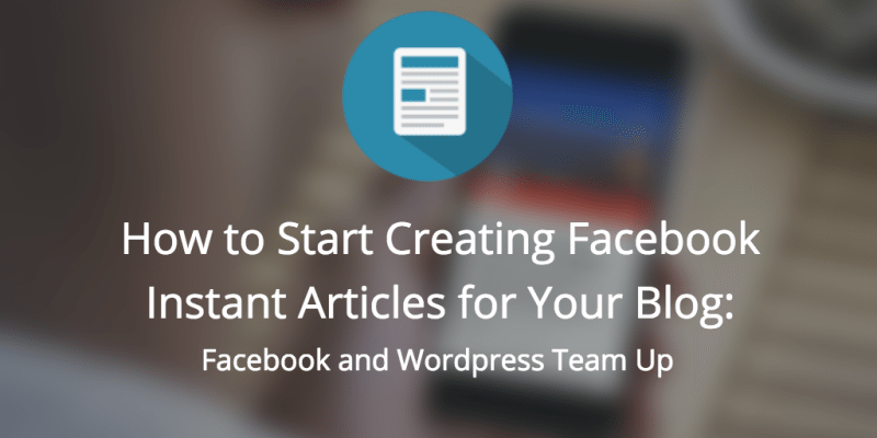 publish instant articles on facebook through wordpress