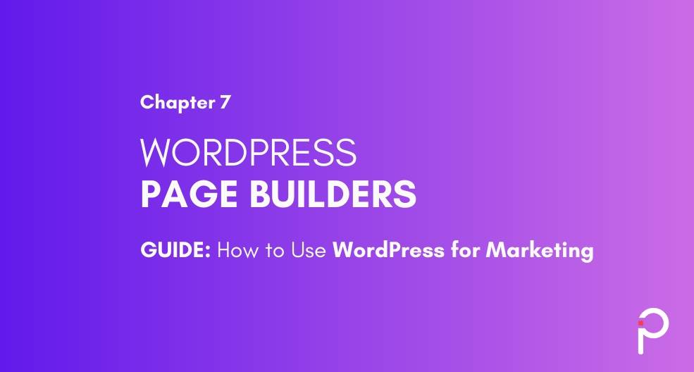 WordPress Page Builders - WordPress Marketing Guide